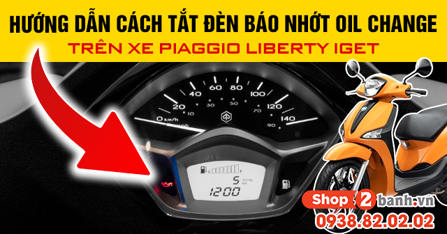 Hướng dẫn cách tắt đèn báo nhớt oil change trên xe piaggio liberty iget - 1