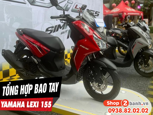 Tổng hợp bao tay êm và bám tốt cho yamaha lexi 155 mới nhất 2025 - 1