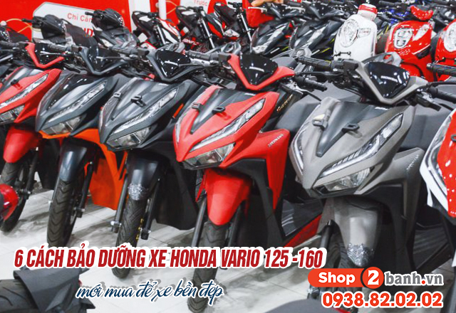 6 cách bảo dưỡng xe honda vario 125-160 mới mua để xe bền đẹp - 1