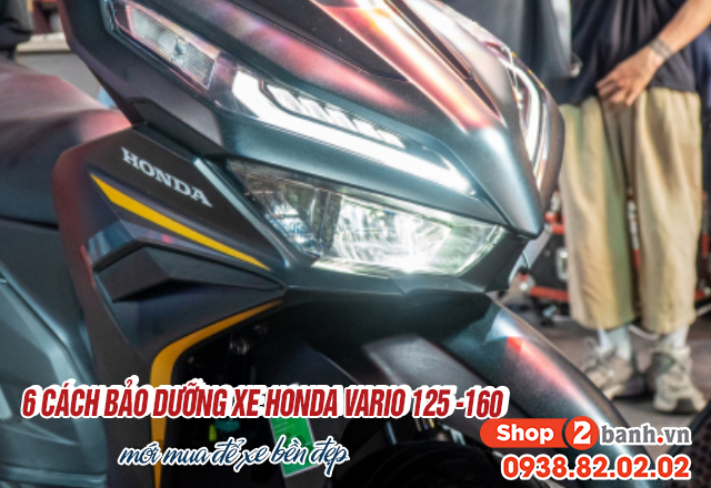 6 cách bảo dưỡng xe honda vario 125-160 mới mua để xe bền đẹp - 7