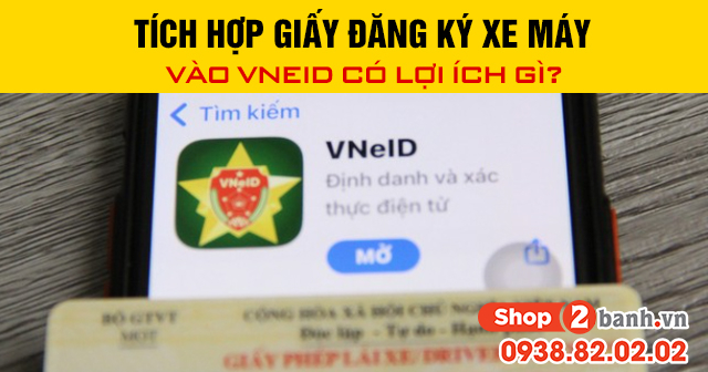 Tích hợp giấy đăng ký xe máy vào vneid có lợi ích gì - 1