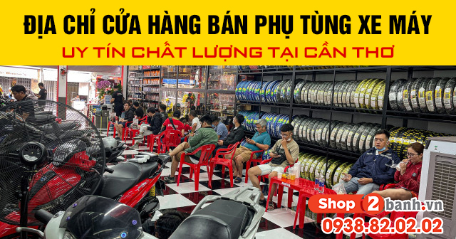 Địa chỉ cửa hàng bán phụ tùng xe máy uy tín chất lượng tại cần thơ - 1