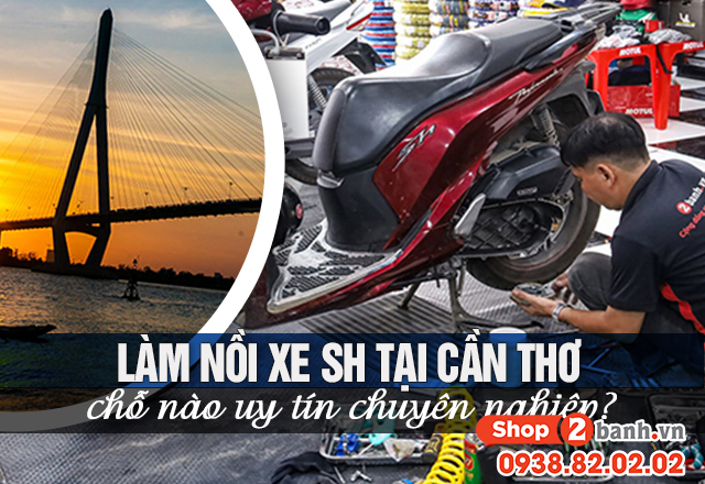 Làm nồi xe sh 125i-150i-160i tại cần thơ chỗ nào uy tín chuyên nghiệp - 1