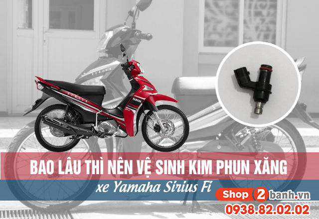 Bao lâu thì nên vệ sinh kim phun xăng xe sirius fi - 1