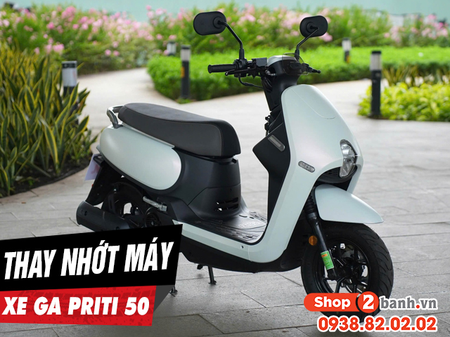 Xe ga priti 50 có cần thay nhớt máy định kỳ không - 1