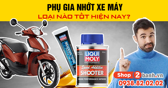 Phụ gia nhớt xe máy loại nào tốt hiện nay - 1