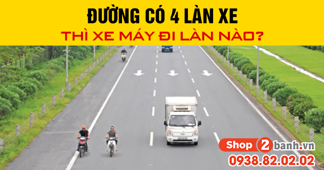 Đường có 4 làn xe thì xe máy đi làn nào - 1