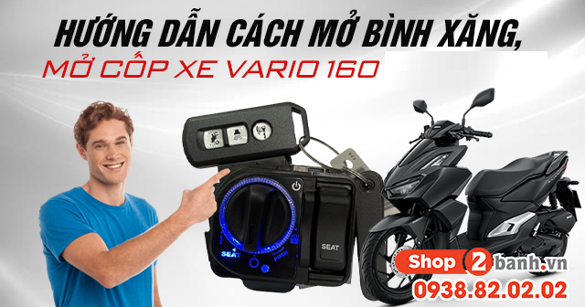Hướng dẫn cách mở bình xăng mở cốp xe vario 160 mới 2025 - 1