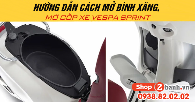 Hướng dẫn cách mở bình xăng mở cốp xe vespa sprint 2025 - 1