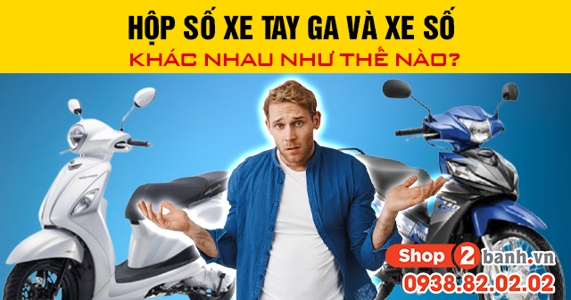 Hộp số xe tay ga và xe số khác nhau như thế nào - 1