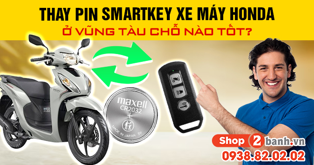 Thay pin smartkey xe máy honda ở vũng tàu chỗ nào tốt - 1