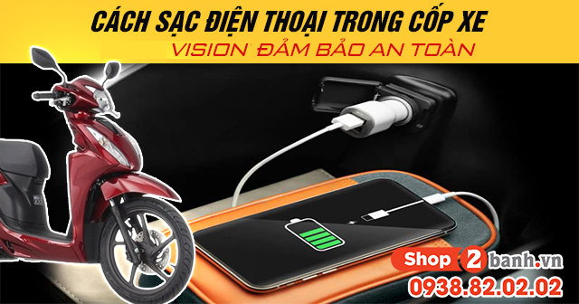 Cách sạc điện thoại trong cốp xe vision 2025 đảm bảo an toàn - 1