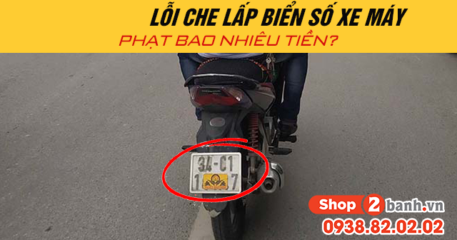Năm 2025 lỗi che lấp biển số xe máy phạt bao nhiêu tiền - 1