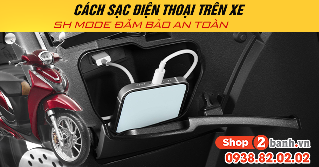 Cách sạc điện thoại trên xe sh mode 2025 đảm bảo an toàn - 1