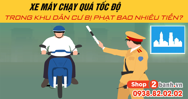 Năm 2025 xe máy chạy quá tốc độ trong khu dân cư bị phạt bao nhiêu tiền - 1