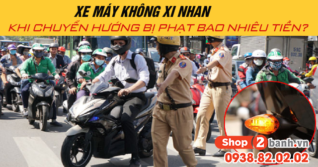 Năm 2025 xe máy không xi nhan khi chuyển hướng bị phạt bao nhiêu tiền - 1