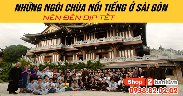 Những ngôi chùa nổi tiếng ở sài gòn nên đến dịp tết 2025 - 1