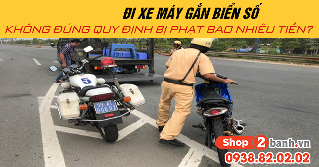 Năm 2025 đi xe máy gắn biển số không đúng quy định bị phạt bao nhiêu tiền - 1