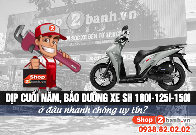 Dịp cuối năm bảo dưỡng xe sh 160i-125i-150i ở đâu nhanh chóng uy tín - 1