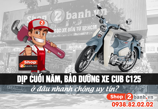 Dịp cuối năm bảo dưỡng xe cub c125 ở đâu nhanh chóng uy tín - 1