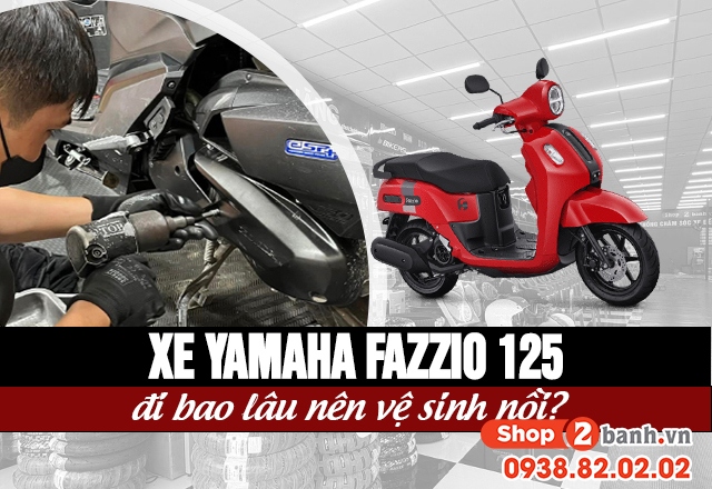 Xe yamaha fazzio 125 đi bao lâu nên vệ sinh nồi - 1