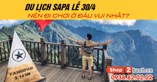 Du lịch sapa lễ 304 năm 2025 nên đi chơi ở đâu vui nhất - 1