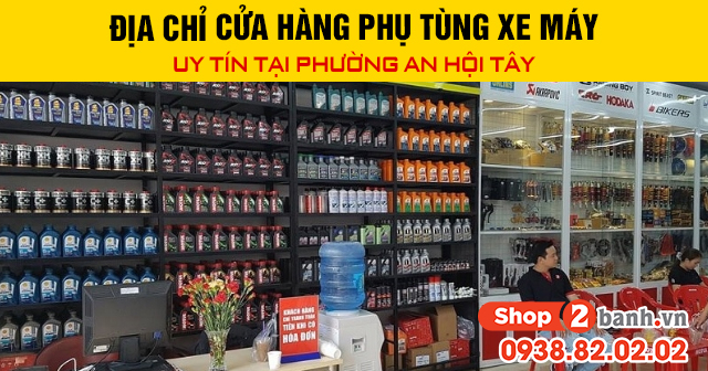Địa chỉ cửa hàng phụ tùng xe máy uy tín tại phường an hội tây - 1