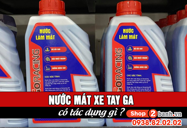 Nước mát xe tay ga có tác dụng gì - 1