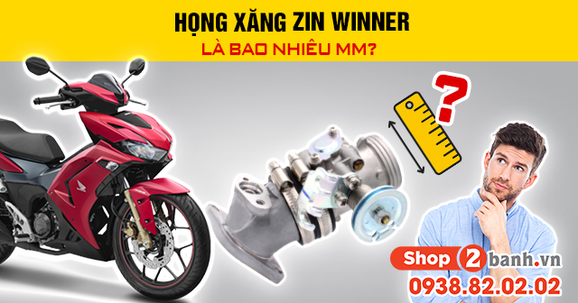 Họng xăng zin winner là bao nhiêu mm - 1