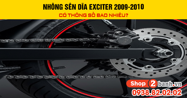 Nhông sên dĩa exciter 2009-2010 có thông số bao nhiêu - 1