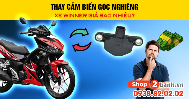 Thay cảm biến góc nghiêng xe winner giá bao nhiêu - 1