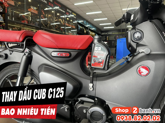 Giá thay dầu xe máy honda super cub c125 bao nhiêu tiền - 1