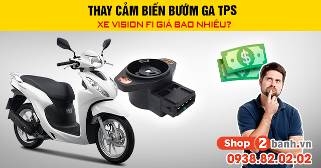 Thay cảm biến bướm ga tps xe vision fi giá bao nhiêu - 1