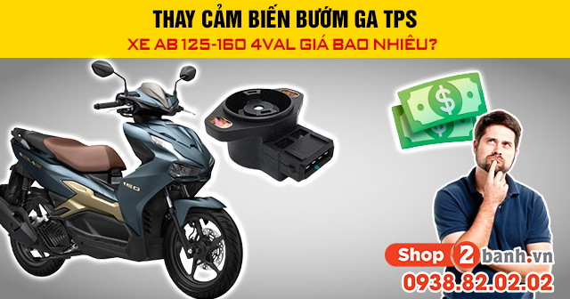 Thay cảm biến bướm ga tps xe ab 125-160 4val giá bao nhiêu - 1