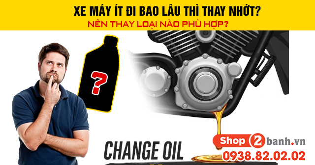 Xe máy ít đi bao lâu thì thay nhớt nên thay loại nào phù hợp - 1