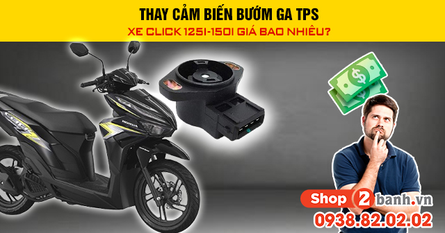 Thay cảm biến bướm ga tps xe click 125i-150i giá bao nhiêu - 1