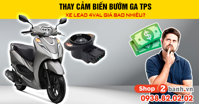 Thay cảm biến bướm ga tps xe lead 4val giá bao nhiêu - 1