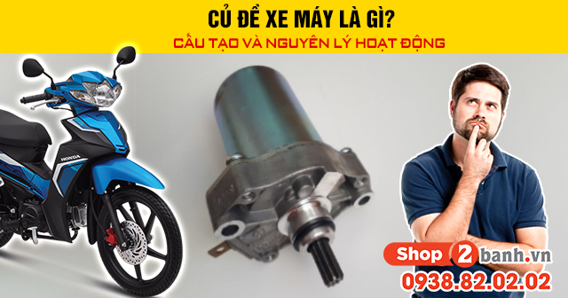 Củ đề xe máy là gì cấu tạo và nguyên lý hoạt động - 1