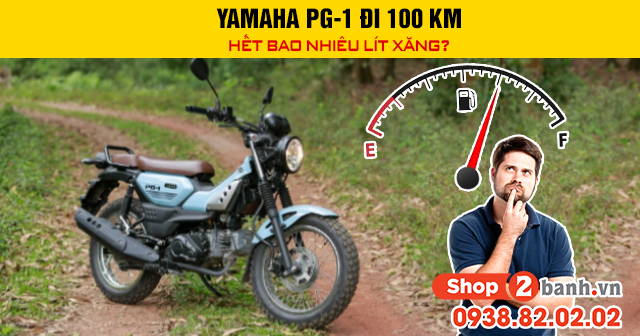 Yamaha pg-1 đi 100 km hết bao nhiêu lít xăng - 1