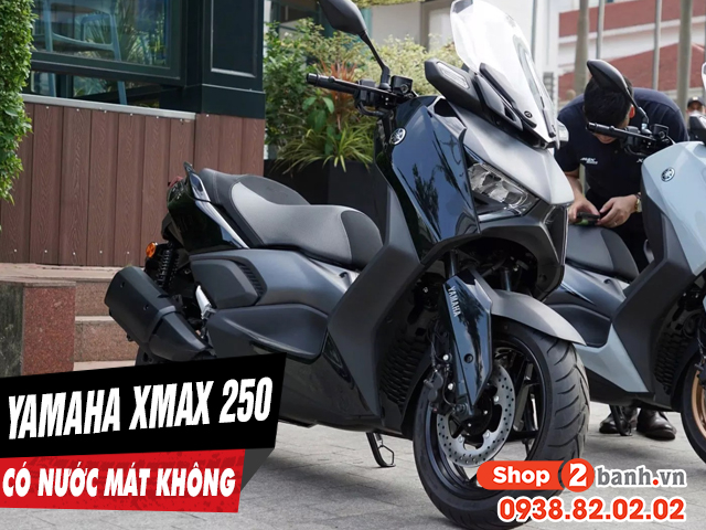 Xe tay ga xmax 250 có nước làm mát không - 1