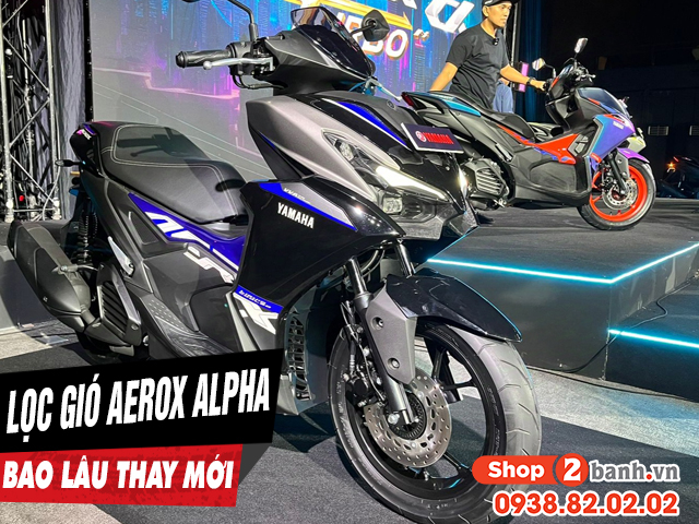 Lọc gió xe aerox alpha nằm ở đâu bao lâu thì nên thay mới - 1