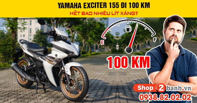 Yamaha exciter 155 đi 100 km hết bao nhiêu lít xăng - 1