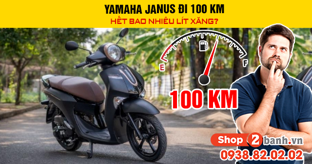 Yamaha janus đi 100 km hết bao nhiêu lít xăng - 1