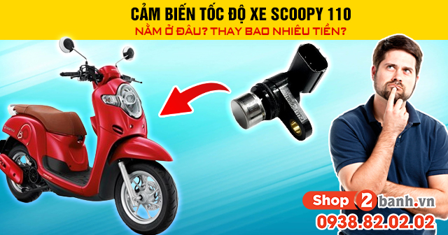 Cảm biến tốc độ xe scoopy 110 nằm ở đâu thay bao nhiêu tiền - 1