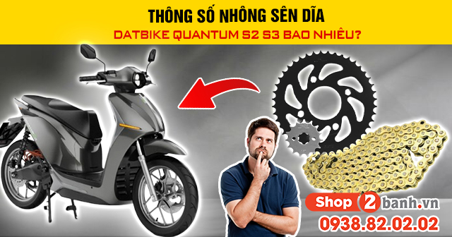 Thông số nhông sên dĩa datbike quantum s2 s3 bao nhiêu - 1