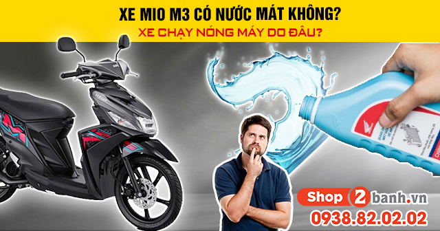 Xe mio m3 có nước làm mát không chạy nóng máy do đâu - 1