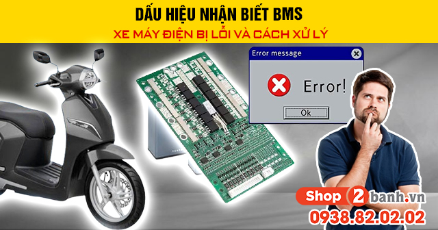 Dấu hiệu nhận biết bms xe máy điện bị lỗi và cách xử lý - 1