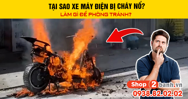 Tại sao xe máy điện bị cháy nổ làm gì để phòng tránh - 1