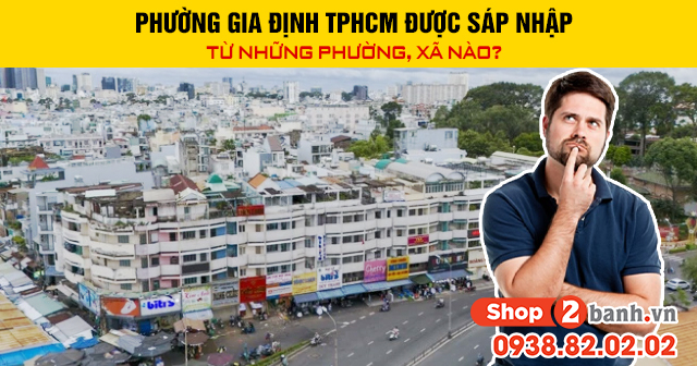 Phường gia định tphcm được sáp nhập từ những phường xã nào - 1