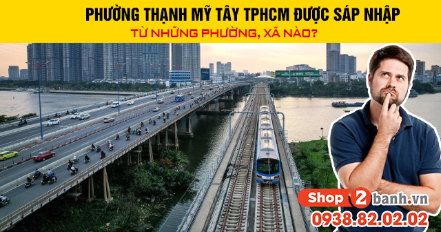 Phường thạnh mỹ tây tphcm được sáp nhập từ những phường xã nào - 1